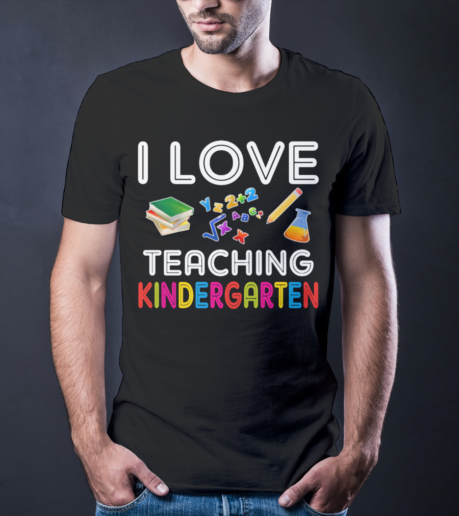 I Love Teaching Kindergarten Books Letters Numbers Pencil Flask T-Shirt