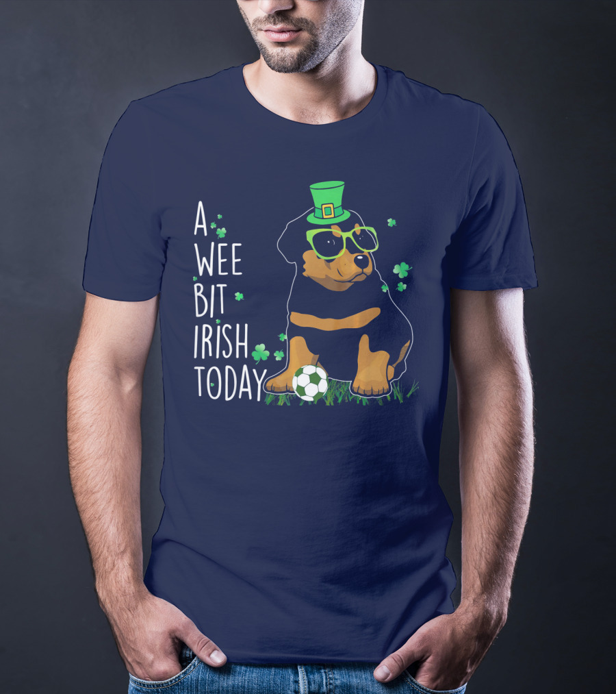 A Wee Bit Irish Today Rottweiler Wearing Green Hat And Glasses With Soccer Ball T-Shirt