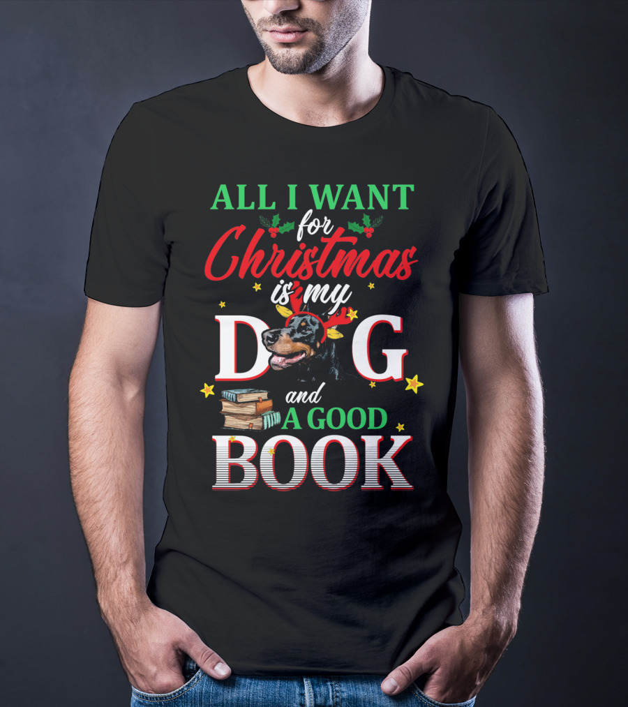 All I Want For Christmas Is My Dog And A Good Book T-Shirt