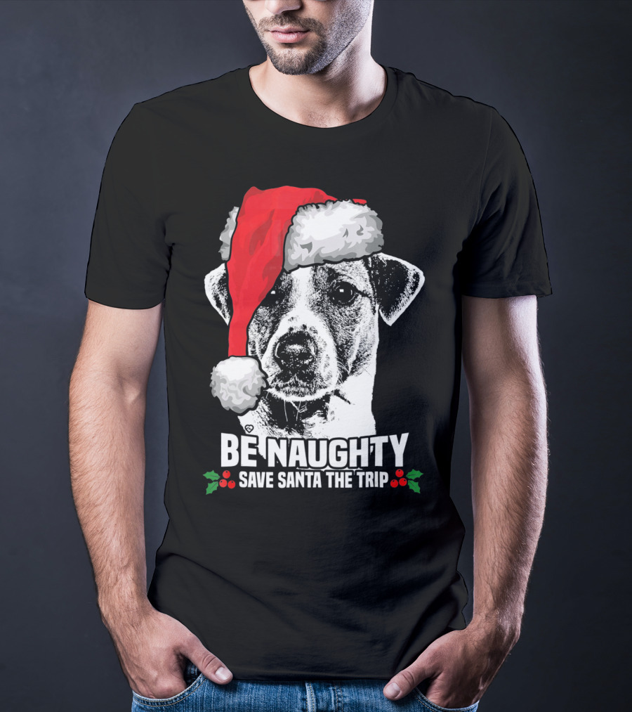 Be Naughty Save Santa The Trip Jack Russell Terrier Santa Hat T-Shirt