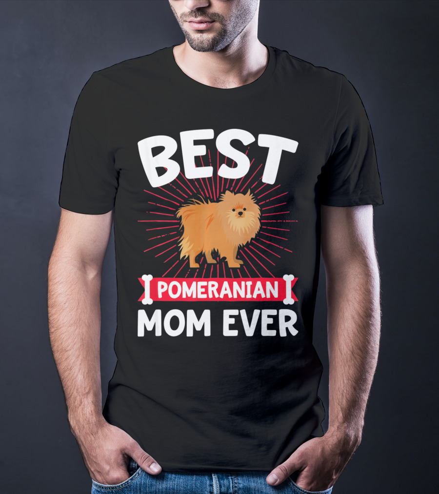 Best Pomeranian Mom Ever T-Shirt