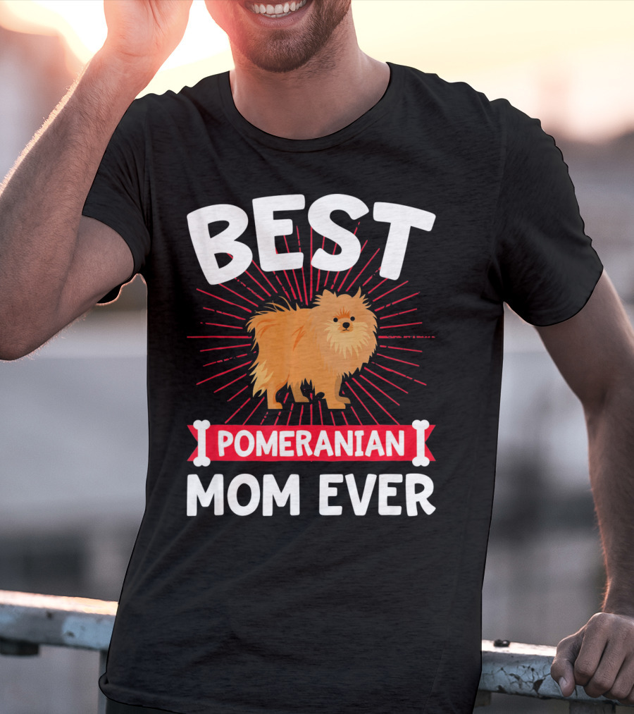 Best Pomeranian Mom Ever T-Shirt