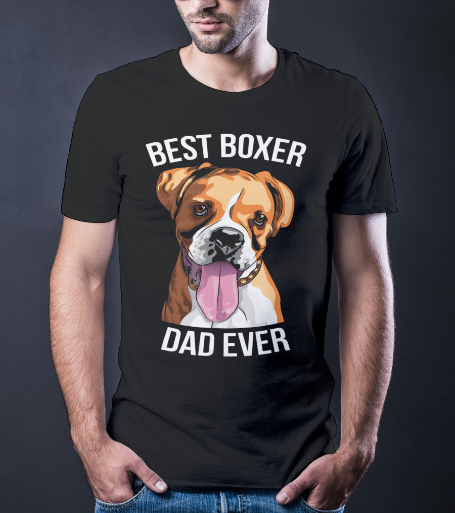 BEST BOXER DAD EVER Boxer Dog T-Shirt