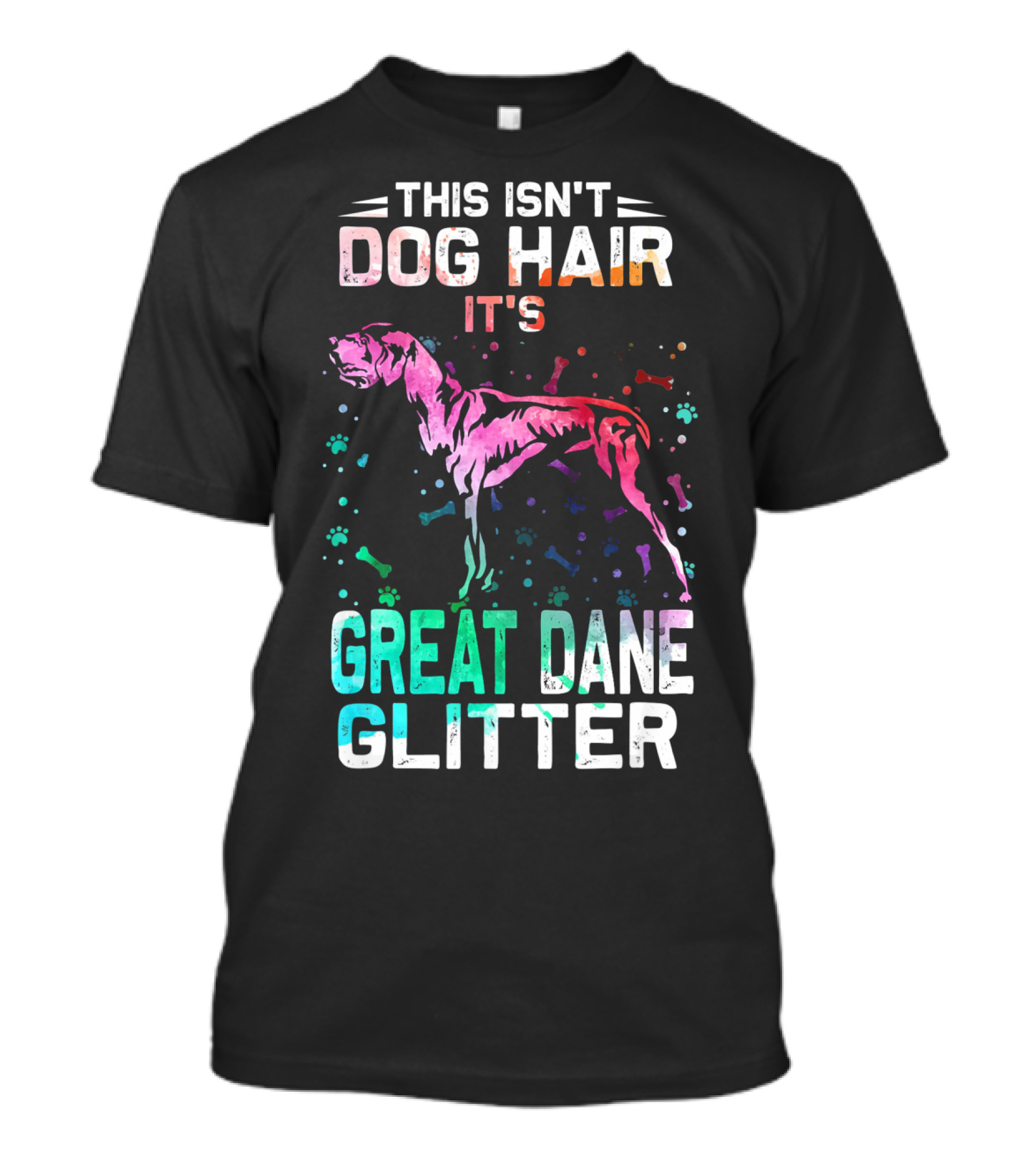 This Isn't Dog Hair It's Great Dane Glitter T-Shirt