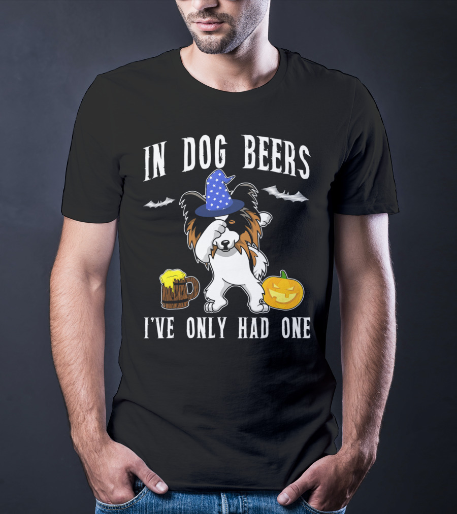 In Dog Beers I've Only Had One Halloween Papillon With Witch Hat And Beer Mug T-Shirt