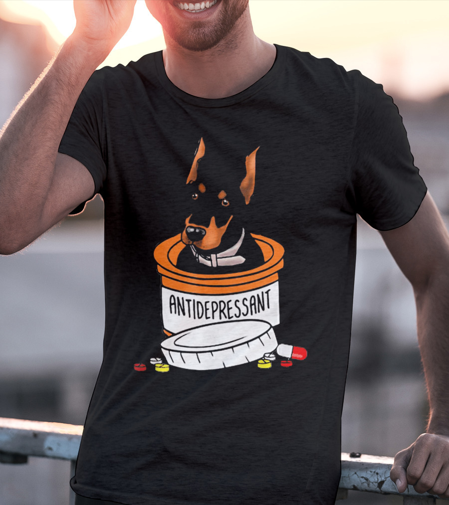Doberman In Antidepressant Pill Bottle With Medicine T-Shirt