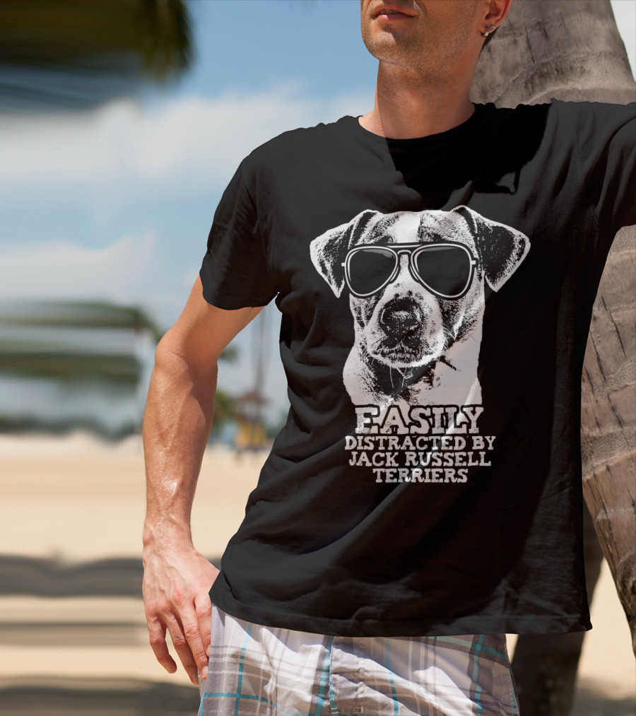 Easily Distracted By Jack Russell Terriers T-Shirt