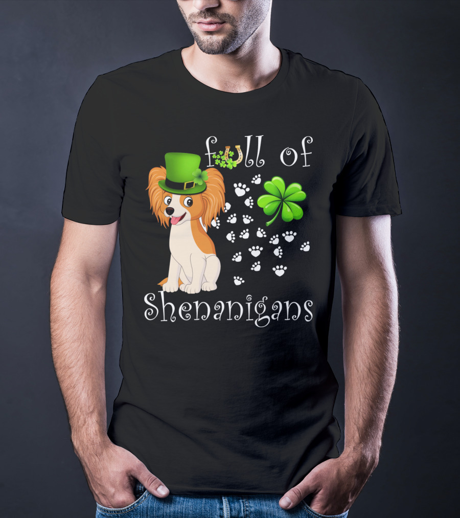 Full Of Shenanigans Papillon Dog Irish Clover Paws T-Shirt