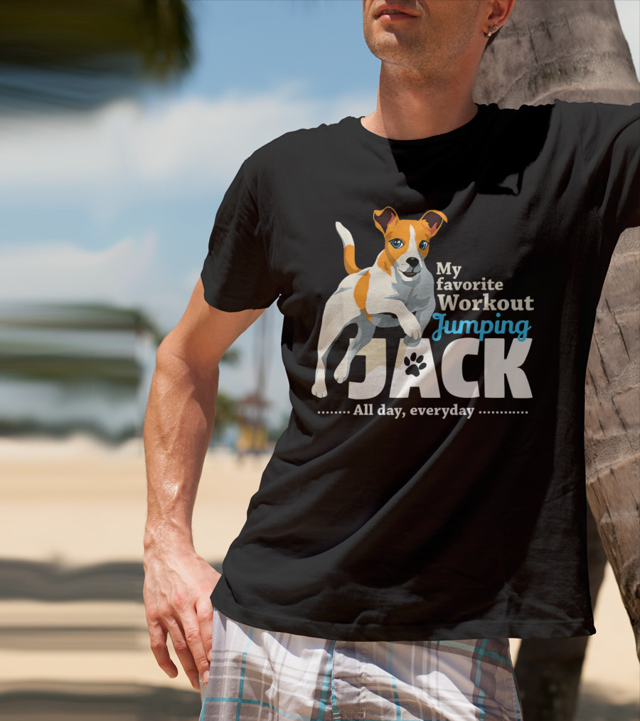 My Favorite Workout Jumping Jack Russell All Day Everyday T-Shirt