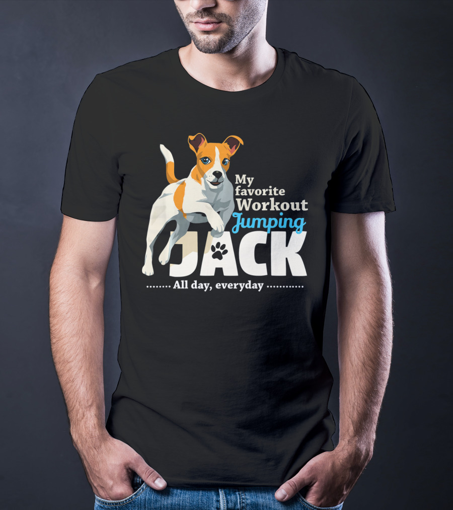 My Favorite Workout Jumping Jack Russell All Day Everyday T-Shirt
