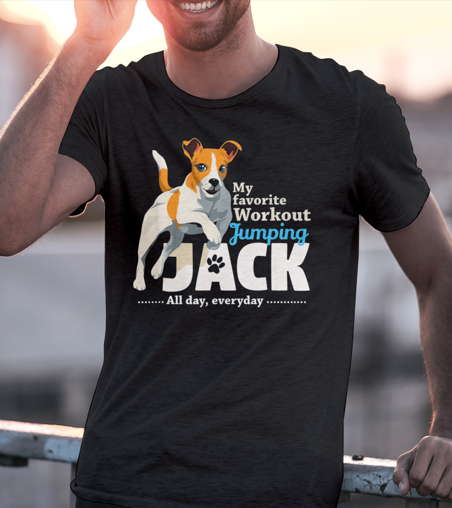My Favorite Workout Jumping Jack Russell All Day Everyday T-Shirt