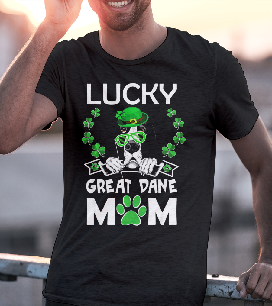 Lucky Great Dane Mom St Patricks Day Fun T-Shirt