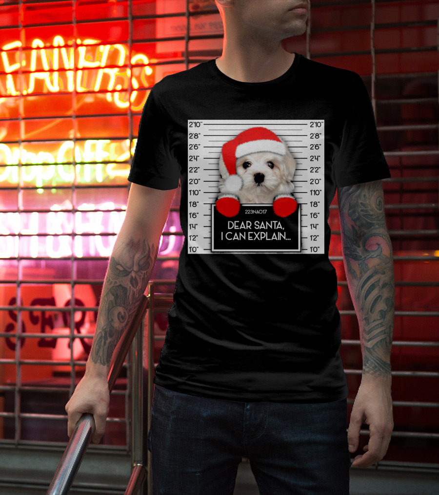 Maltese Dog Santa Hat Funny Xmas Mugshot Dear Santa I Can Explain T-Shirt