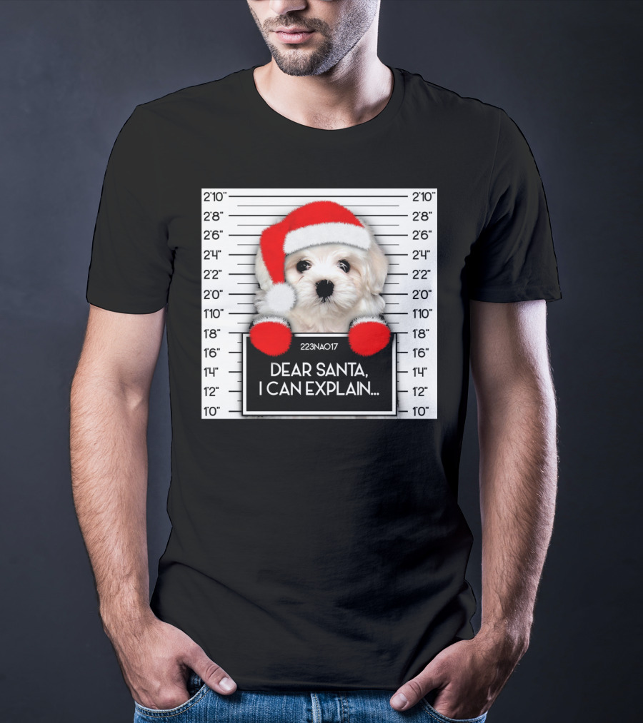 Maltese Dog Santa Hat Funny Xmas Mugshot Dear Santa I Can Explain T-Shirt