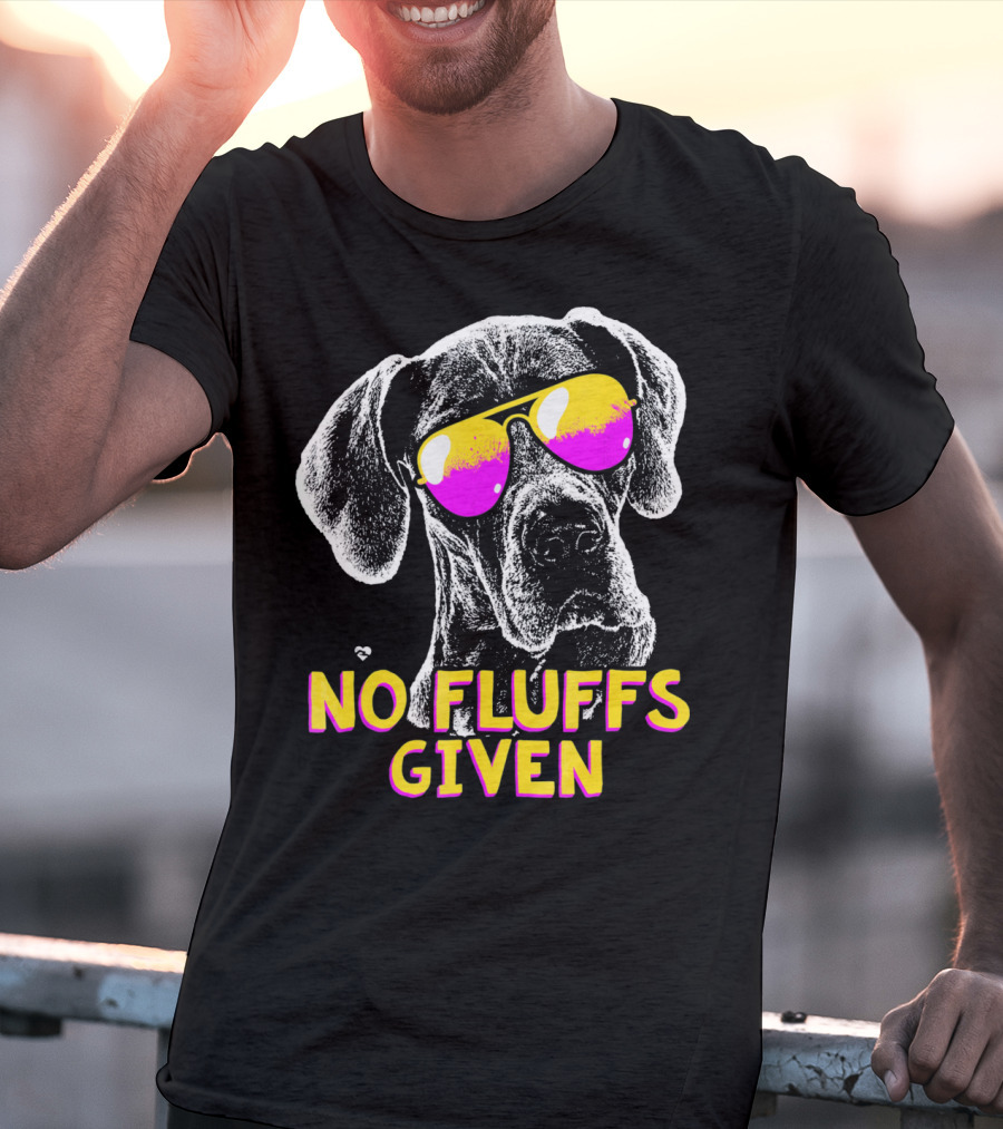 No Fluffs Given Great Dane Sunglasses T-Shirt
