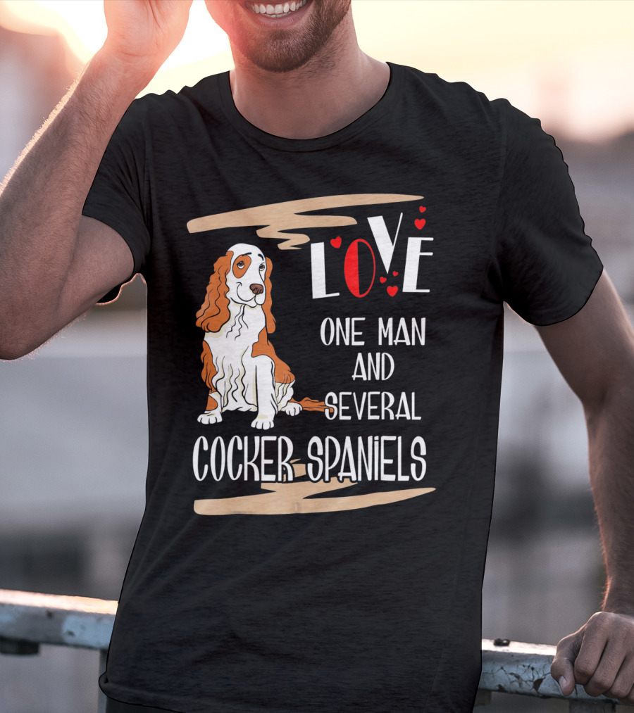 Love One Man And Several Cocker Spaniels T-Shirt