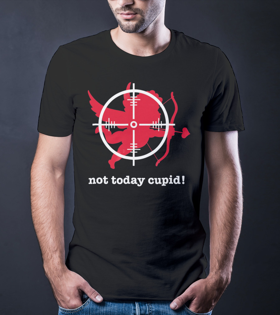 Not Today Cupid Anti Valentine's Day Crosshair Heart Bow And Arrow T-Shirt