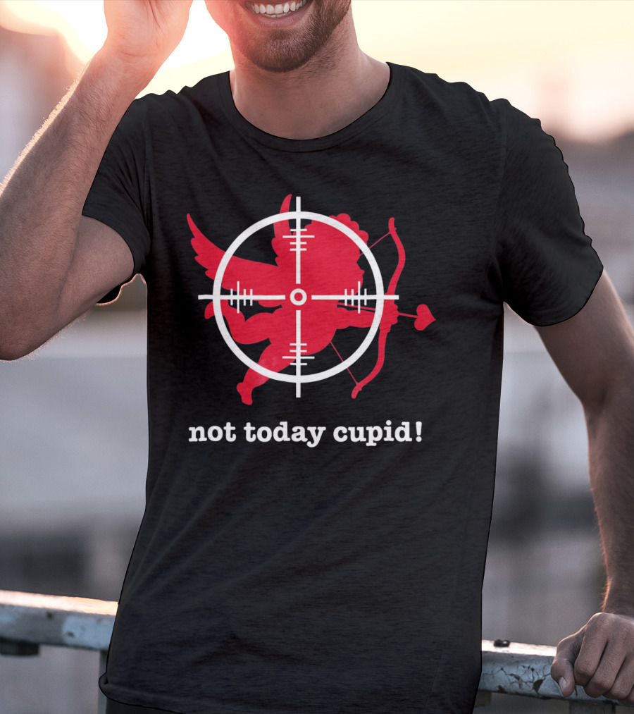 Not Today Cupid Anti Valentine's Day Crosshair Heart Bow And Arrow T-Shirt