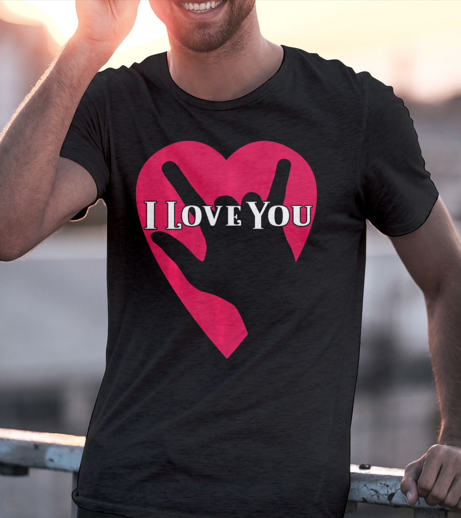 I Love You American Sign Language ASL Hand Heart T-Shirt