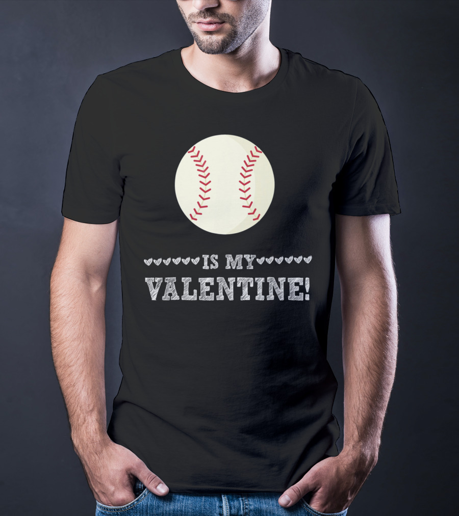 Baseball Is My Valentine Funny Sports Hearts T-Shirt