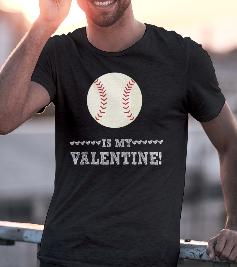 Baseball Is My Valentine Funny Sports Hearts T-Shirt