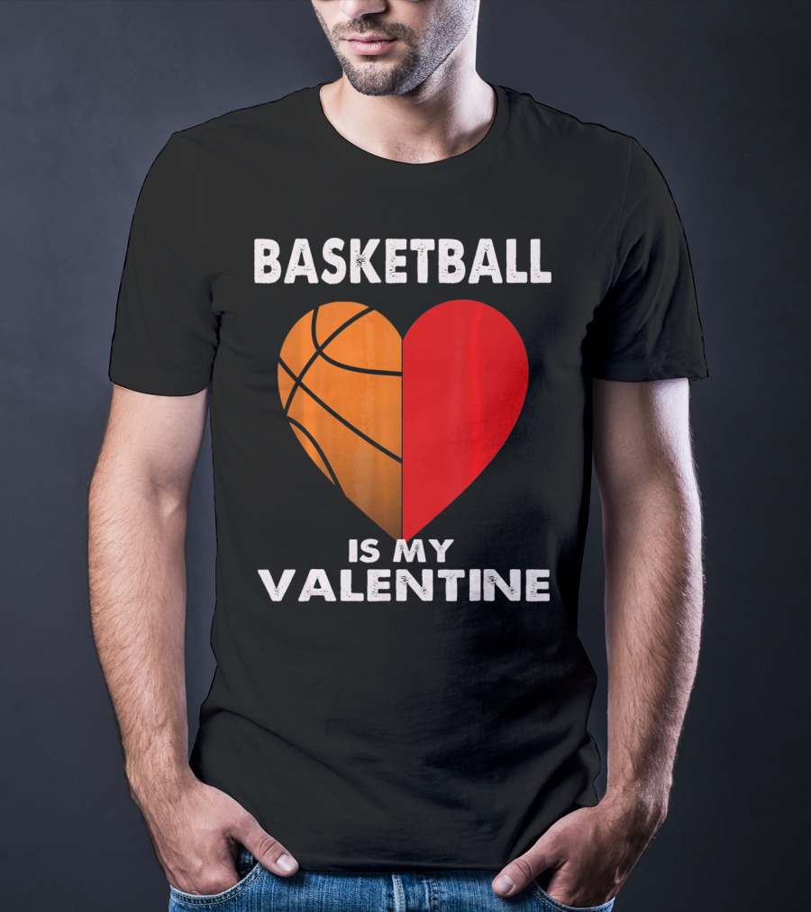Basketball Is My Valentine Heart T-Shirt