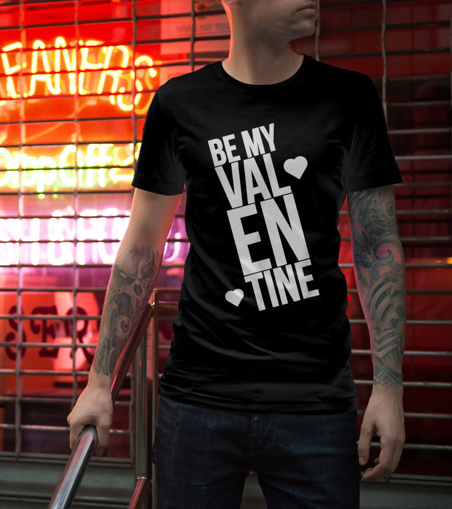 Be My Valentine Valentine Day Hearts T-Shirt
