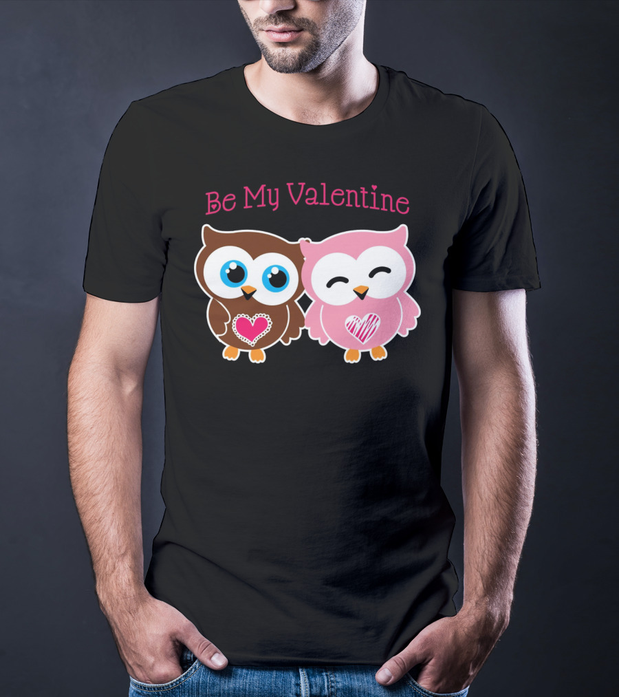 Be My Valentine Cute Valentines Day Heart Owls T-Shirt