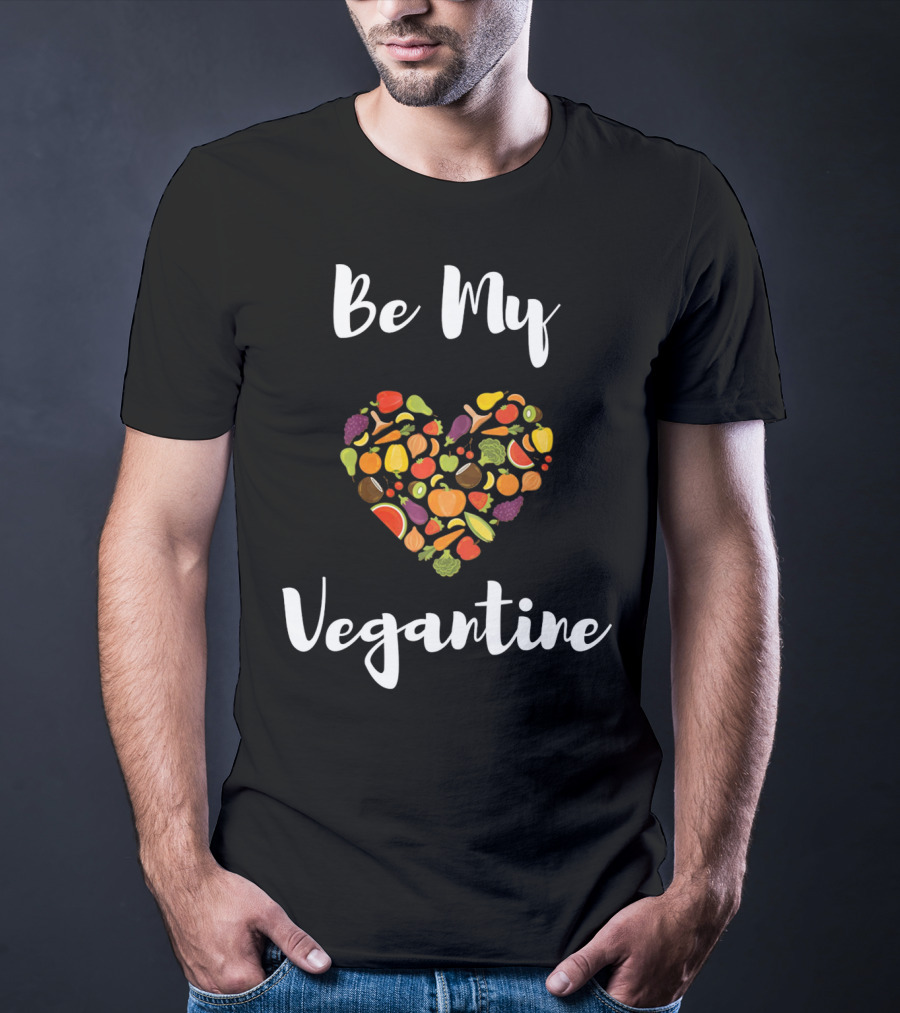 Be My Vegantine Heart Filled With Colorful Vegetables And Fruits T-Shirt
