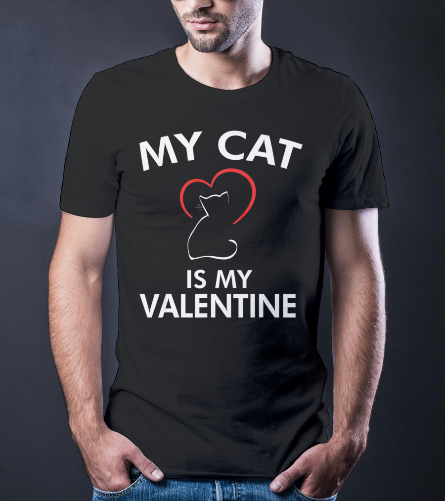 My Cat Is My Valentine Cat Valentine T-Shirt