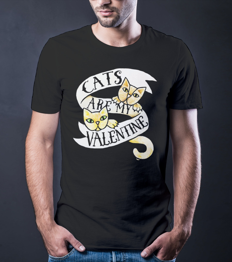 Cats Are My Valentine T-Shirt