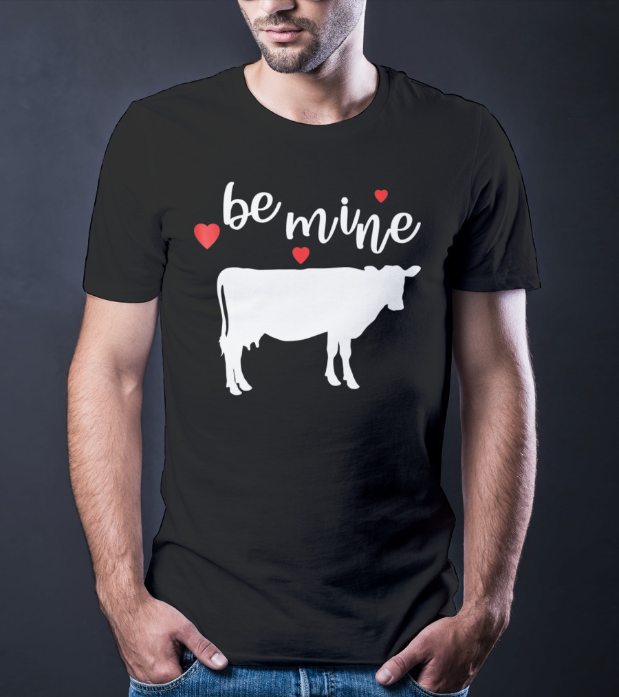 Be Mine Cow Funny Valentine's Day T-Shirt