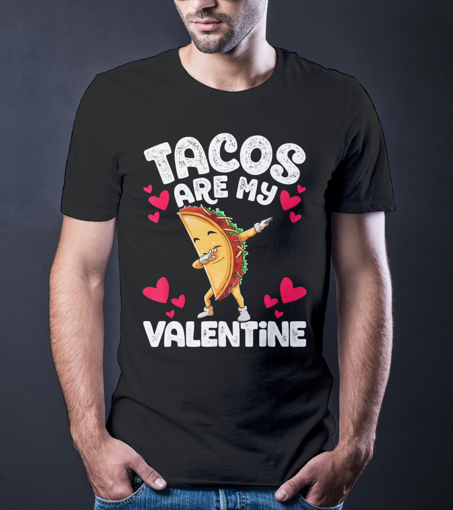 Tacos Are My Valentine Dabbing Taco With Hearts T-Shirt