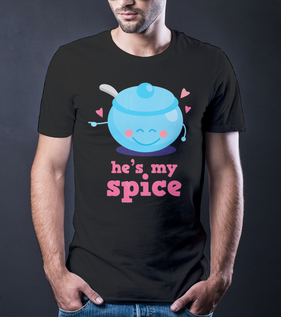Cute He's My Spice Matching Couples Funny Valentine's Day Love T-Shirt