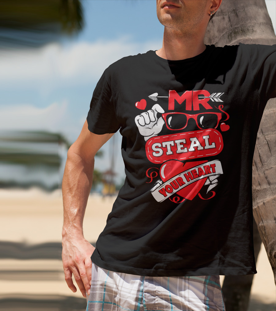 MR Steal Your Heart Valentines Day T-Shirt