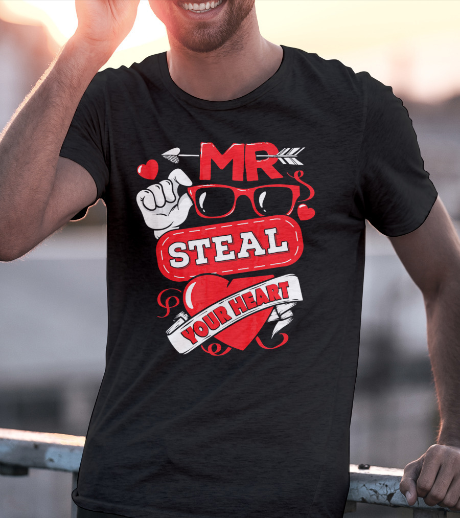 MR Steal Your Heart Valentines Day T-Shirt
