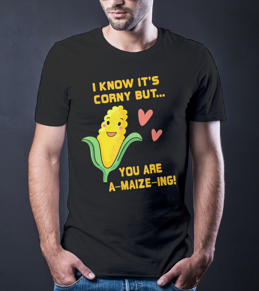 Corny Valentine's Day Funny You Are A-Maize-Ing Hearts T-Shirt