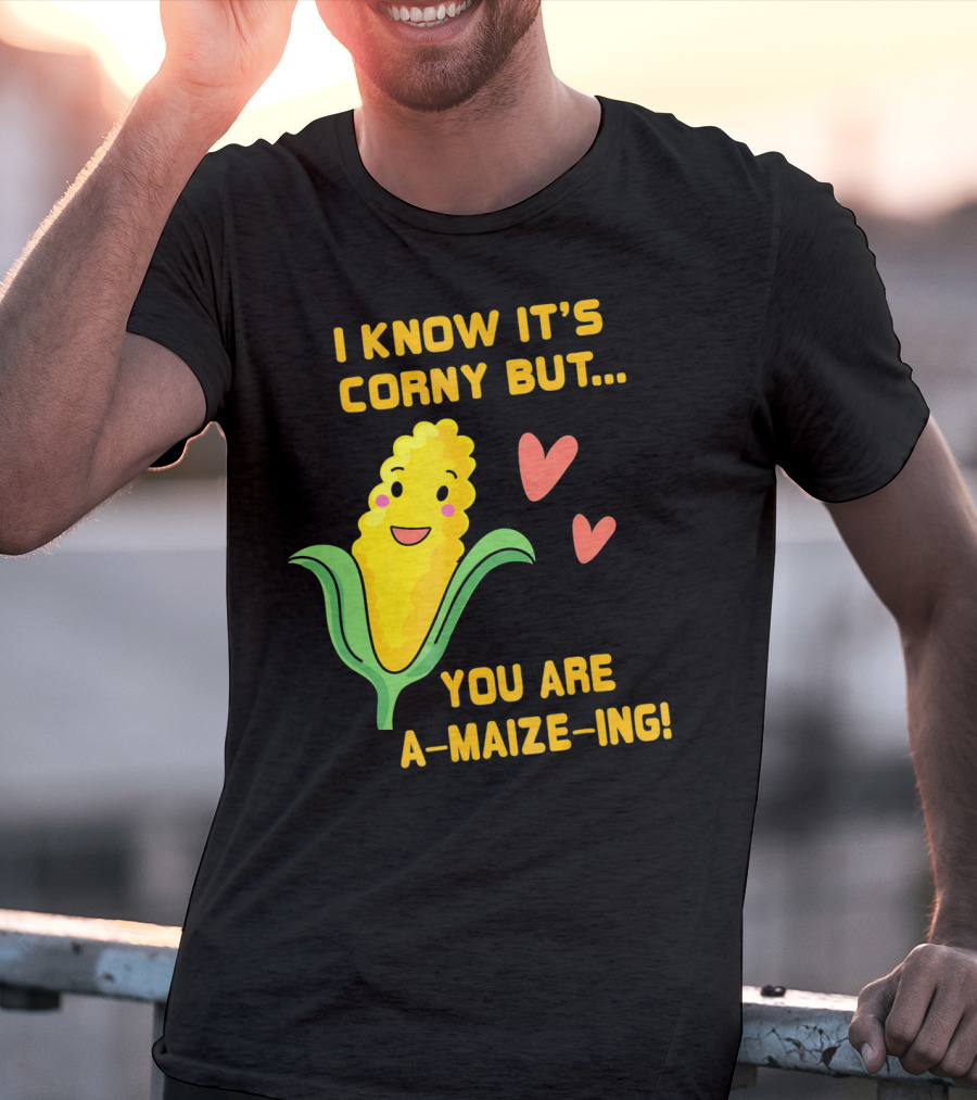 Corny Valentine's Day Funny You Are A-Maize-Ing Hearts T-Shirt