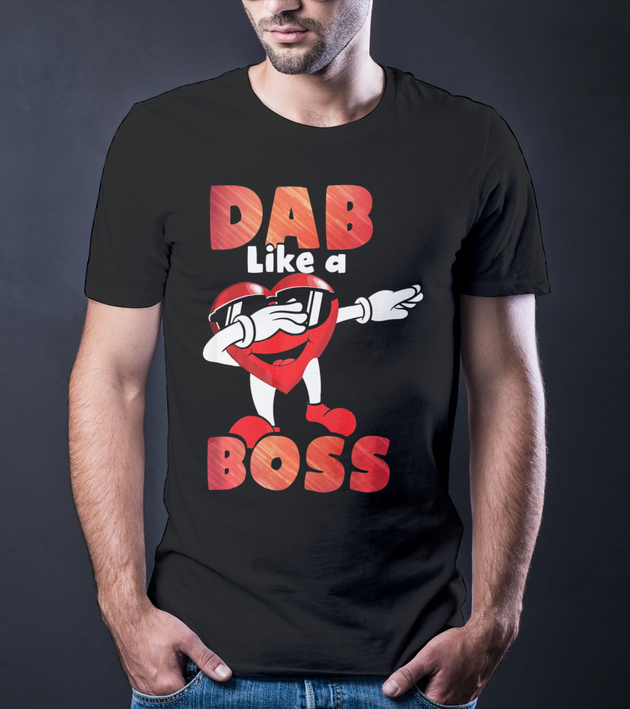 Dab Like A Boss Heart Valentine Day T-Shirt