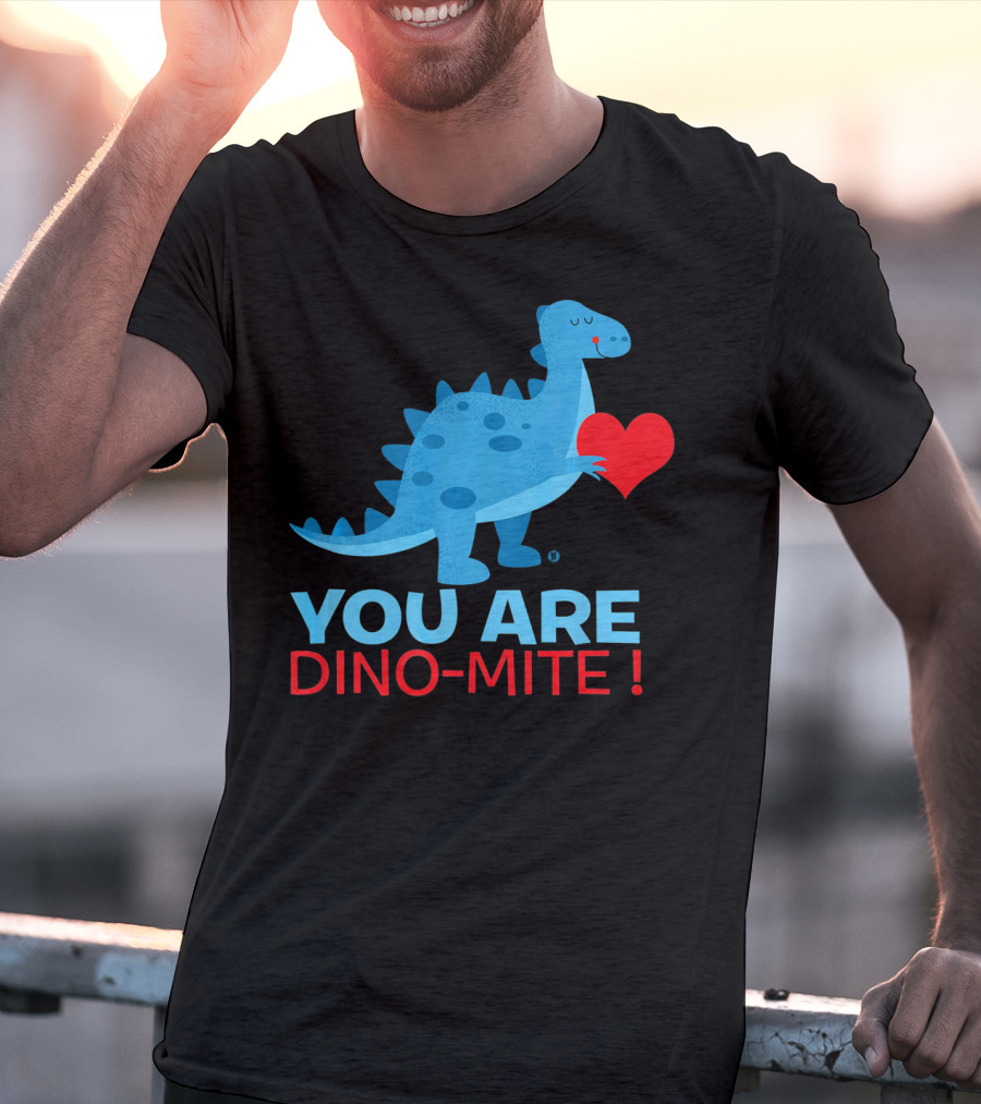 You Are Dino-Mite Blue Dinosaur Holding Heart T-Shirt