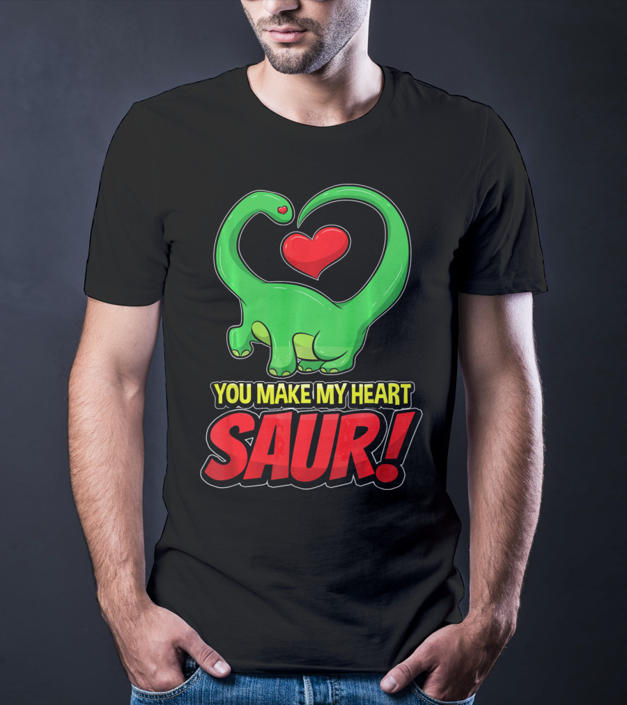 You Make My Heart SAUR Dinosaur Valentines T-Shirt