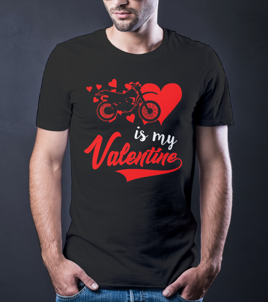 Dirt Bike Love With Hearts Is My Valentine T-Shirt