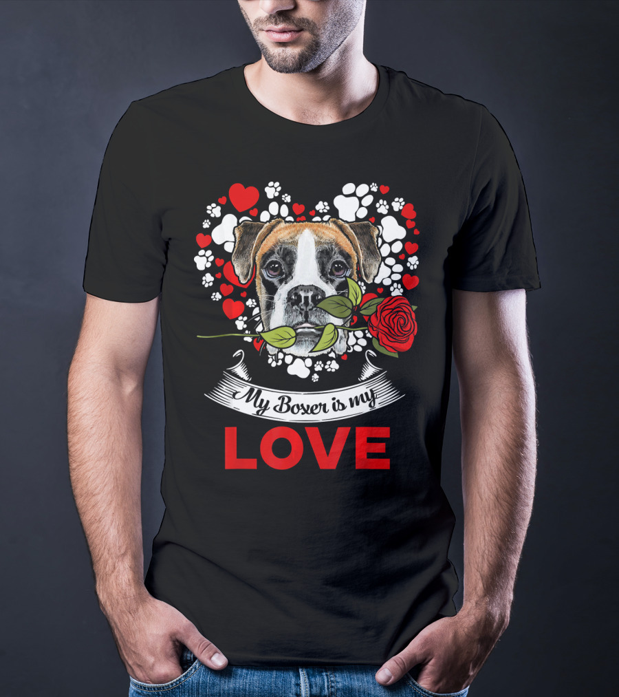 Dog Lover For Womens My Boxer Is My Love T-Shirt