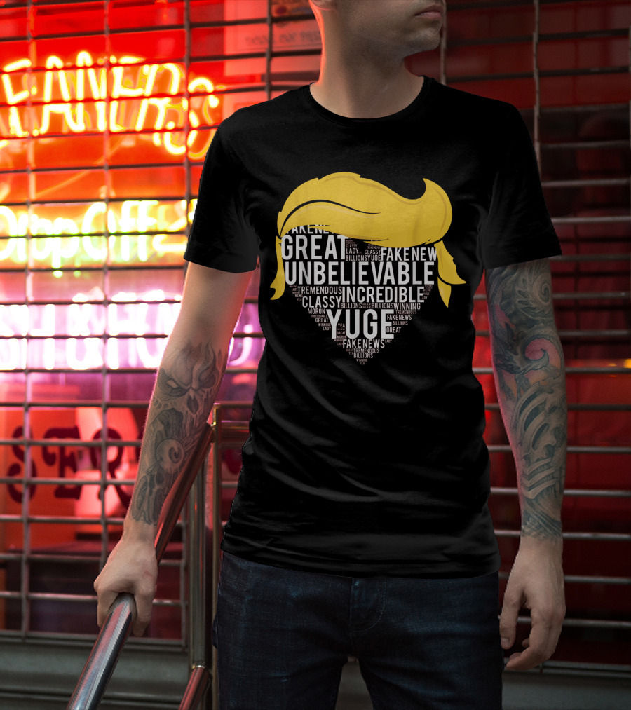 Great Unbelievable Incredible Yuge Fake News Billions Winning T-Shirt