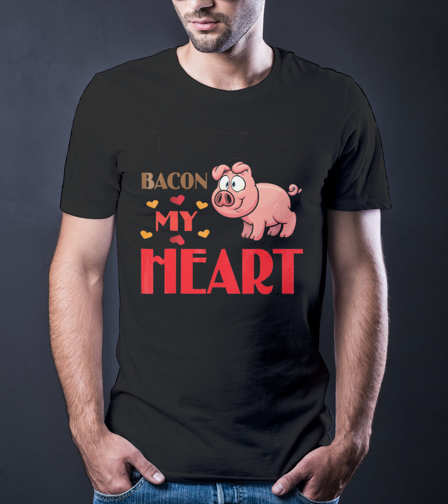 Bacon My Heart Pig With Hearts T-Shirt