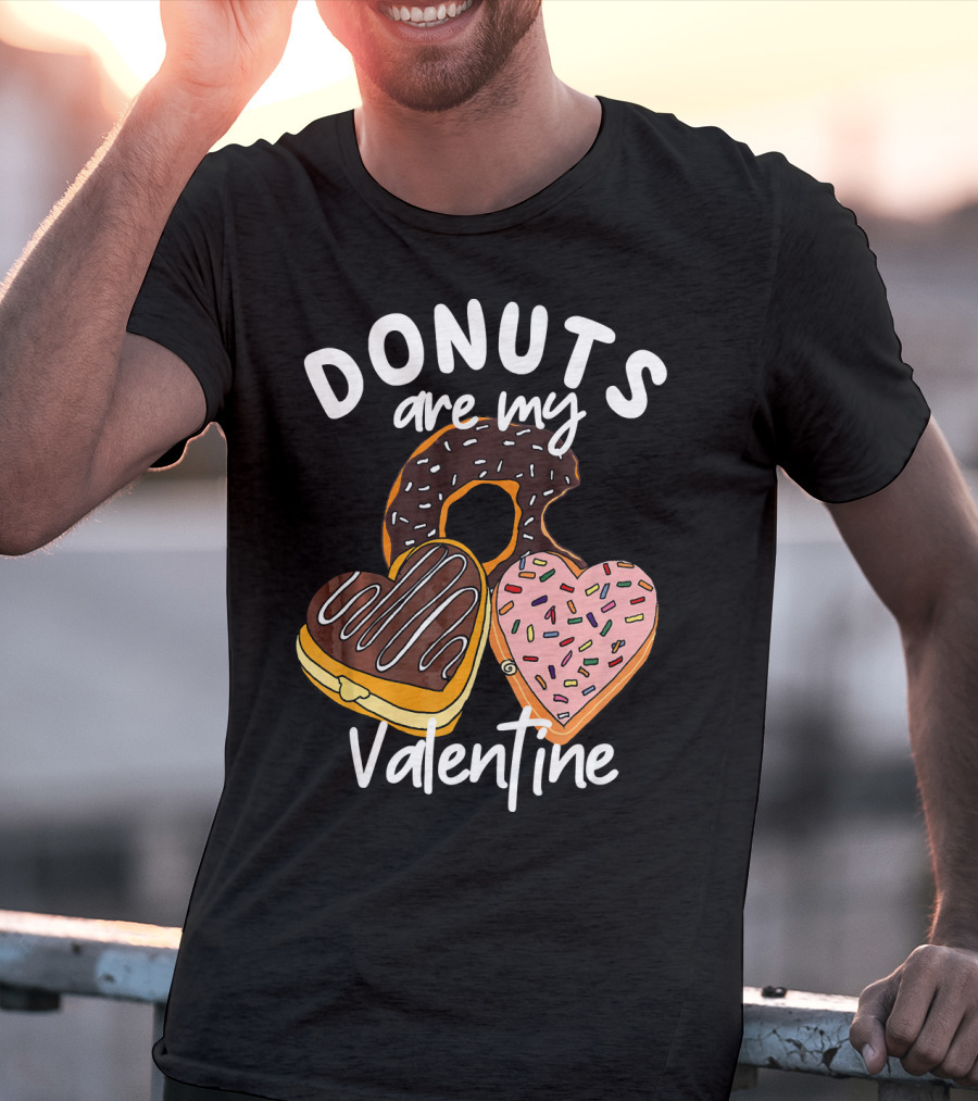 Donuts Are My Valentine Funny Anti Valentine T-Shirt
