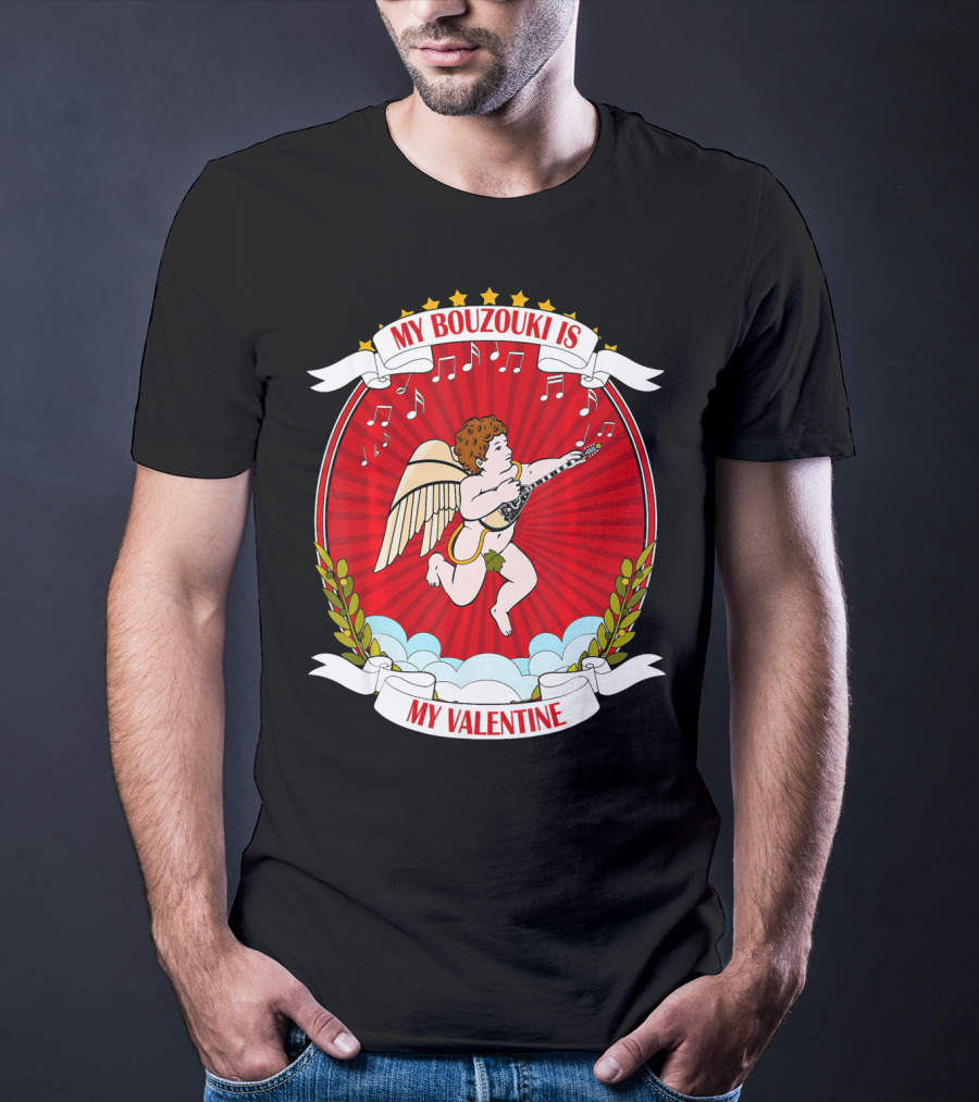 My Bouzouki Is My Valentine Cherub With Wings And Musical Notes T-Shirt
