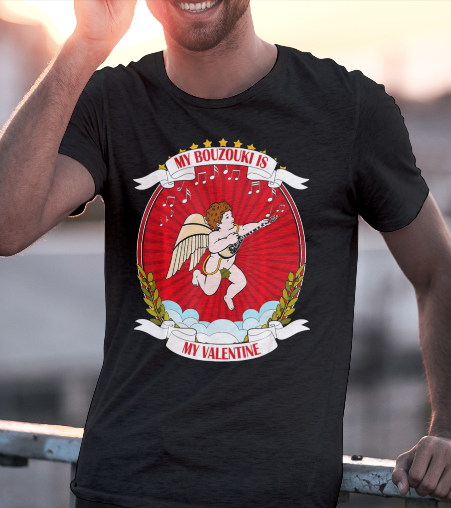 My Bouzouki Is My Valentine Cherub With Wings And Musical Notes T-Shirt