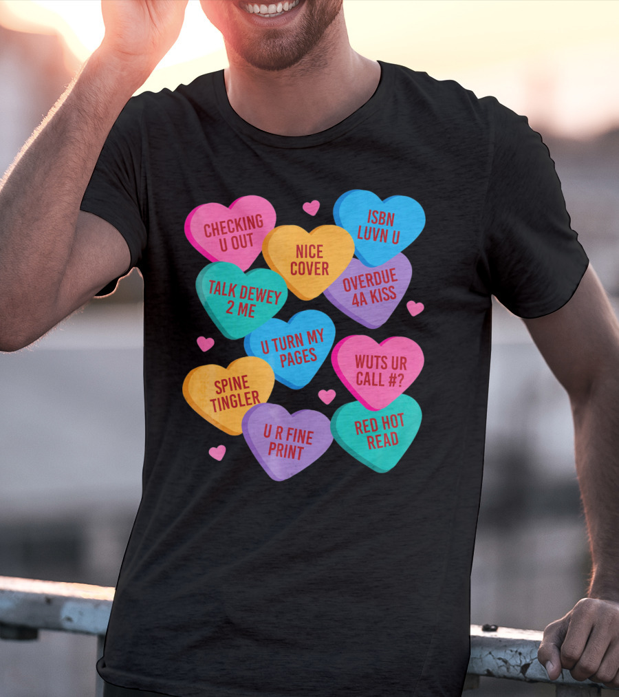 Funny Librarian Valentines Conversation Hearts ISBN Luvn U Checking U Out T-Shirt