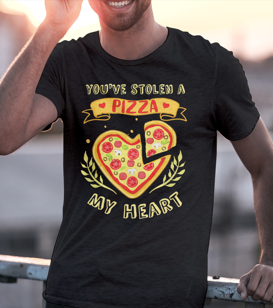 You've Stolen A Pizza My Heart Valentine's Day T-Shirt